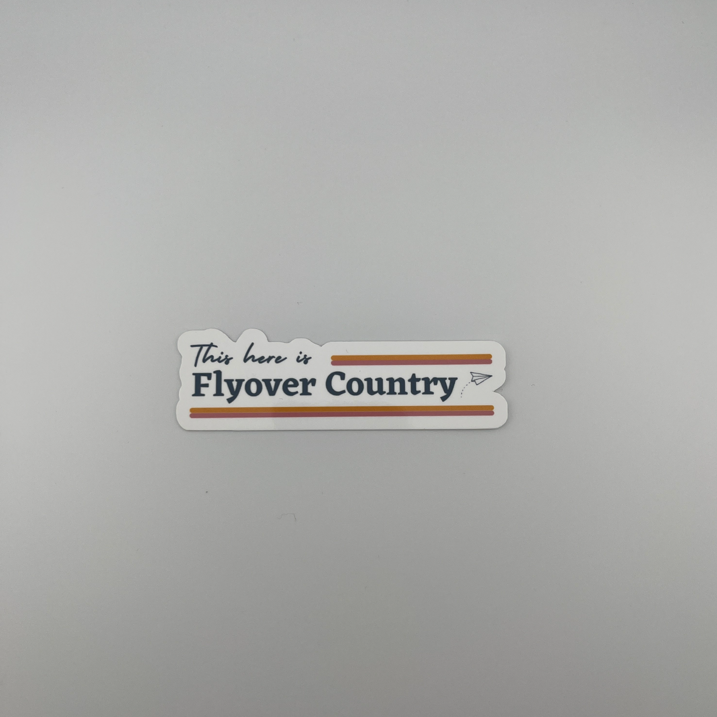 This Here Is Flyover Country Sticker