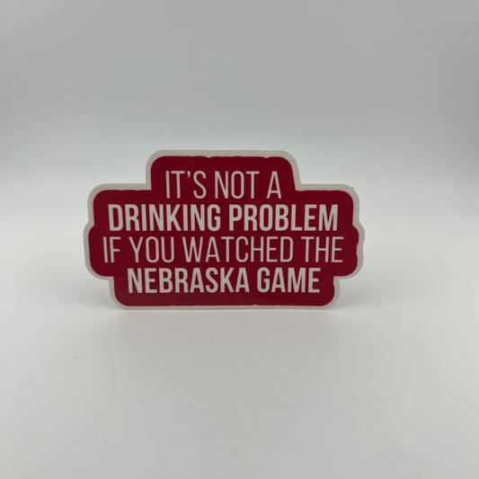 Drinking Problem Sticker (NE)